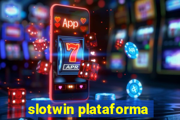 slotwin plataforma